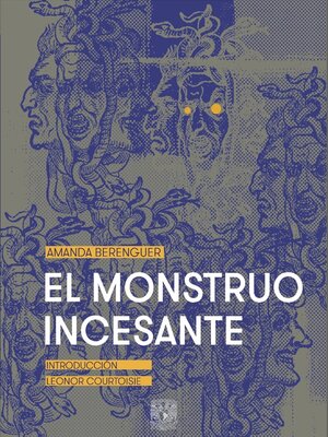 cover image of El monstruo incesante